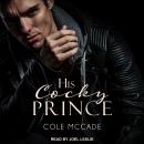 His Cocky Prince Audiobook