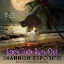 Lady Luck Runs Out Audiobook