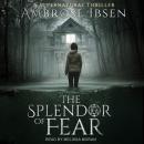 The Splendor of Fear Audiobook