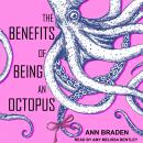 The Benefits of Being an Octopus Audiobook