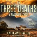 The Three Deaths of Magdalene Lynton Audiobook