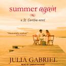 Summer Again: A St. Caroline Novel Audiobook
