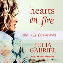 Hearts on Fire: A St. Caroline Novel