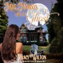 Mrs. Morris and the Ghost Audiobook