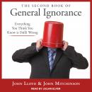 The Second Book of General Ignorance: Everything You Think You Know Is (Still) Wrong Audiobook