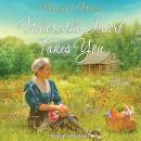 Where the Heart Takes You Audiobook