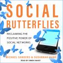 Social Butterflies: Reclaiming the Positive Power of Influence Audiobook