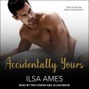 Accidentally Yours Audiobook