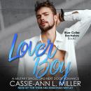 Lover Boy: A Military Single Dad Next Door Romance Audiobook