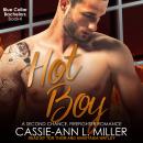 Hot Boy: A Second Chance, Firefighter Romance Audiobook