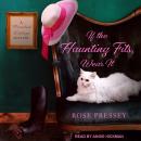 If the Haunting Fits, Wear It Audiobook