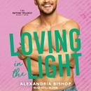 Loving in the Light Audiobook