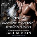 Running Mate, Mountain Moonlight, & Legend’s Passion