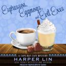 Espressos, Eggnogs, and Evil Exes Audiobook
