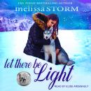 Let There Be Light, Melissa Storm