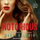 Notorious: A Cassidy & Spenser Thriller