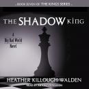 Shadow King, Heather Killough-Walden