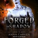 Forged in Shadow Audiobook