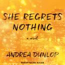 Cover of She Regrets Nothing: A Novel