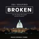 Broken: Can the Senate Save Itself and the Country?