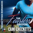 Fearless Groom, Cami Checketts