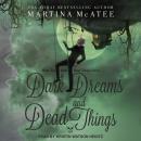 Dark Dreams and Dead Things Audiobook