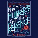 How the Multiverse Got Its Revenge Audiobook