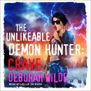 The Unlikeable Demon Hunter: Crave: A Snarky Urban Fantasy Romance