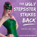 The Ugly Stepsister Strikes Back Audiobook
