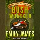 Bushwhacked Audiobook