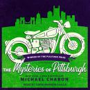 The Mysteries Of Pittsburgh Audiobook