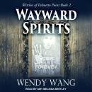 Wayward Spirits Audiobook