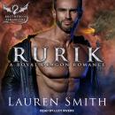Rurik: A Royal Dragon Romance Audiobook