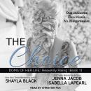 Choice, Isabella Lapearl, Jenna Jacob, Shayla Black