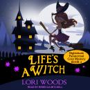 Life's A Witch Audiobook