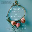 The Optimist's Guide to Letting Go Audiobook