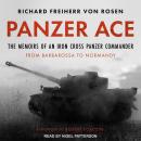 Panzer Ace: The Memoirs of an Iron Cross Panzer Commander from Barbarossa to Normandy Audiobook