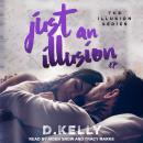 Just an Illusion: EP Audiobook