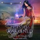 Priestess Awakened, Lidiya Foxglove