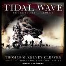 Tidal Wave: From Leyte Gulf to Tokyo Bay Audiobook