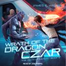 Wrath of the Dragon Czar Audiobook