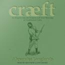 Cræft: An Inquiry Into the Origins and True Meaning of Traditional Crafts Audiobook