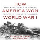 How America Won World War I Audiobook