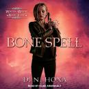 Bone Spell Audiobook
