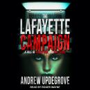 The Lafayette Campaign: A Tale of Deception and Elections Audiobook