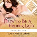 How to Be a Proper Lady Audiobook