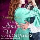 In the Arms of a Marquess Audiobook