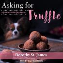 Asking for Truffle Audiobook