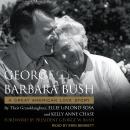 George & Barbara Bush: A Great American Love Story Audiobook