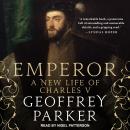 Emperor: A New Life of Charles V Audiobook
